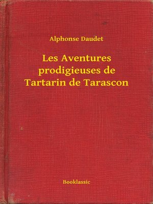cover image of Les Aventures prodigieuses de Tartarin de Tarascon